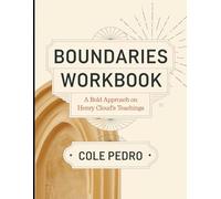 Boundaries Workbook: A Bold Approach on Henry Cloud's Teachings