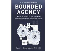 Bounded Agency: Who Is in Control in the Age of AI? Constraining AI within institutional limits