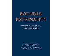Bounded Rationality: Heuristics, Judgment, and Public Policy