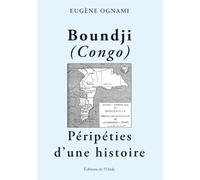 Boundji (Congo): Péripéties d'une histoire