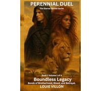 Boundless Legacy.: Bond of Brotherhood, Blood and Betrail. (Boundless Legacy (4-Volume Hardcover Edition))