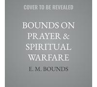 Bounds on Prayer & Spiritual Warfare: Five Books in One