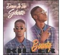 Bounty Killer - Down in The Ghetto