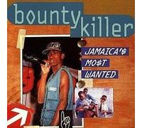 Bounty Killer / Jamaica's Most Wanted
