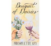 Bouquet of Daisies (The Bouquet Series)