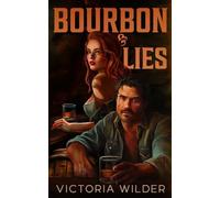 Bourbon and Lies (The Bourbon Boys Series)