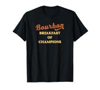 Bourbon Breakfast Of Champions Hard Licor Whisky Beber Camiseta