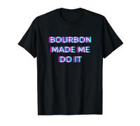 Bourbon Made Me Do It Funny Drinking Alcohol Party Lover Camiseta gráfica económica, Hombre, Negro, L