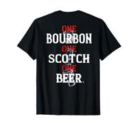 Bourbon One Scotch One Beer (en la espalda) Camiseta