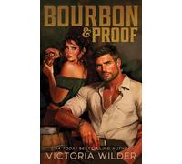 Bourbon & Proof: 3 (The Bourbon Boys, 3)
