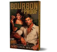 Bourbon & Proof: 3 (The Bourbon Boys, 3)