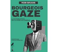 Bourgeois Gaze: La domination de u cinéma