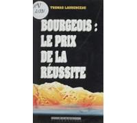Bourgeois Le Prix De La Réussite (ebook)