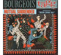 Bourgeois Tagg - Mutual Surrender (What A Wonderful World)