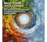 Bournemouth Symphony Orchestra, Gavin Carr, Bourne - Carr: Awakening