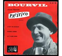 Bourvil - BOURVIL Pacifico - c'est du nanan/bonne année/je t'aime bien EP 1959 Pathé