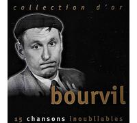 Bourvil - Collection D'or - 15 Chansons Inoubliables