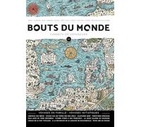 Bouts du monde 62 : voyages en famille, voyages initiatiques