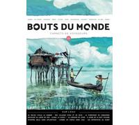 Bouts du monde 66 : sur l'eau: carnets de voyageurs (revue Bouts du monde)