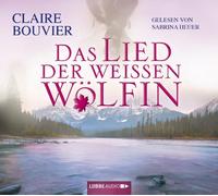 Bouvier,Claire - Das Lied der Weien Wlfin
