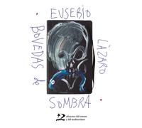 Bóvedas de sombra | Eusebio Lázaro