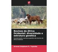 Bovinos da África Ocidental: diversidade e estrutura genética: Caracterização e estrutura genética dos bovinos da África Ocidental