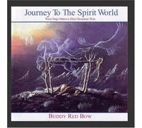 Bow, Buddy - Journey to the Spirit World