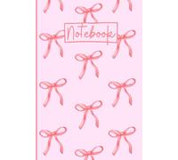 Bow Notebook: Cute Coquette Bow Lined Journal, A Perfect Novelty Bow Aesthetic Gift for a Girl - Pink