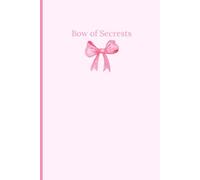 BOW OF SECRETS: A Lined Journal Notebook for Women | Guided Diary for Writing, Self-Care, and Secret Reflections