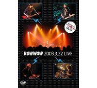 Bow Wow - 2003/3/22 Live [Alemania] [DVD]