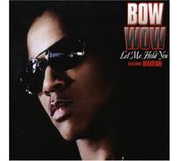Bow Wow - Let Me Hold You
