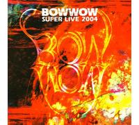 Bow Wow Super Live 2004
