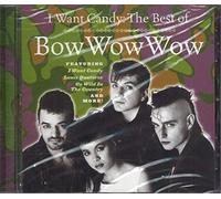 Bow Wow Wow - I Want Candy: lo mejor de