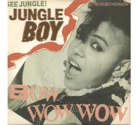 Bow Wow Wow - See Jungle! Jungle Boy
