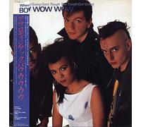 Bow Wow Wow - When The Going Gets Tough The Tough Get Going