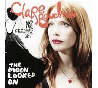 Bowditch,Clare And The Feeding Set - Moon Looked On,The (Ltd Edtn - Digipak) Aust Excl