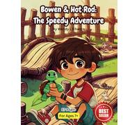 Bowen & Hot Rod:: The Speedy Adventure