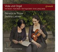 Bowen, Martin, Sköld, Leitner : Oeuvres pour alto et orgue. Royer, Leitner.