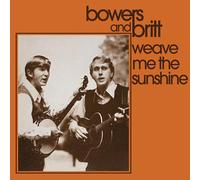 Bowers and Britt - Weave Me The Sunshine (CD)