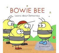 Bowie Bee Learns about Democracy