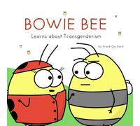 Bowie Bee Learns about Transgenderism