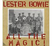 Bowie Lester - All the Magic!