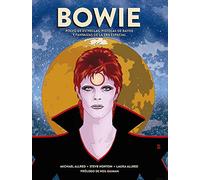 Bowie: Polvo De Estrellas, Pistolas de Rayos Y Fantasías De La Era Espacial (SIN COLECCION)