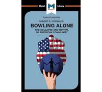 Bowling Alone: The Collapse and Revival of American Community (The Macat Library) – Routledge