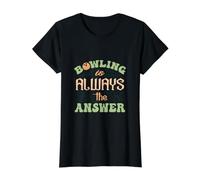 Bowling es Siempre la Respuesta Jugador de Bolos Divertido Camiseta gráfica económica, Mujer, Negro, M