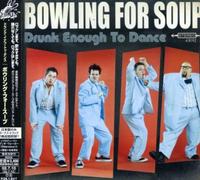 Bowling for Soup - Drunk Enough to Dance