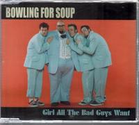 Bowling for Soup - Girl All the Bad Guy