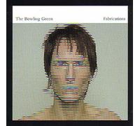 Bowling Green, the - Fabrications [Import]