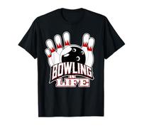 Bowling Is Life - Bolos Divertidos de Bolos Camiseta