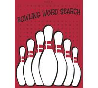 Bowling Word Search: 50 Bowling Themed Word Searches | 50 Solutions | 100 Pages | 8.5x11 Paper